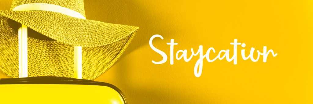Staycation in a vacation rental